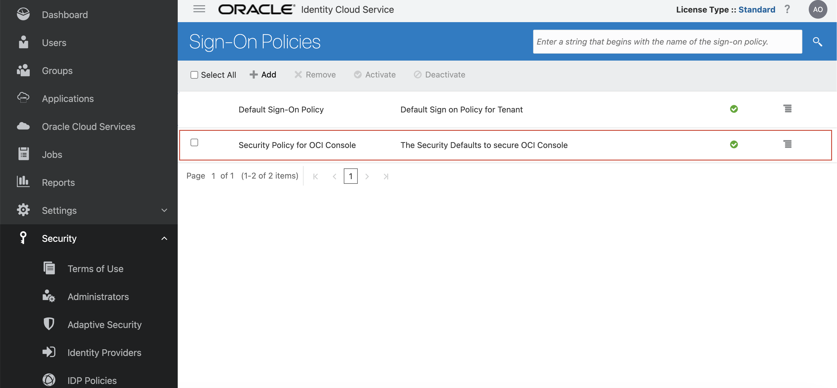 Click to expand Security Policy for OCI Console activated in the Identity Cloud Service Admin Console in the Sign-on policies page