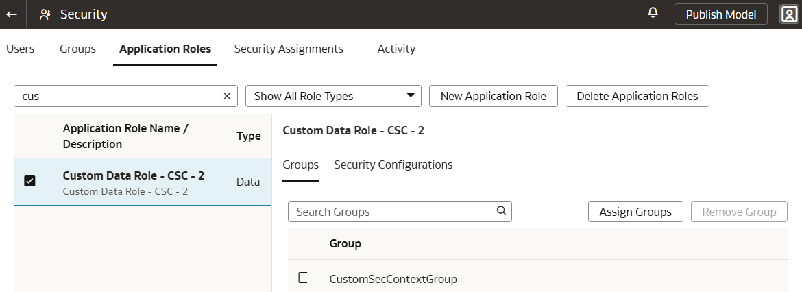 Assign custom group to the custom application role Assign custom group to the custom application role
