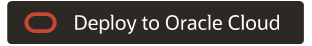 Deploy to Oracle Cloud Deploy to Oracle Cloud